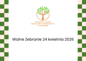 Walne zebranie ROD „Wspólnota”2026